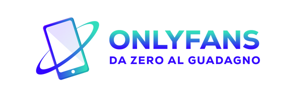 OnlyFans - Da zero al guadagno 